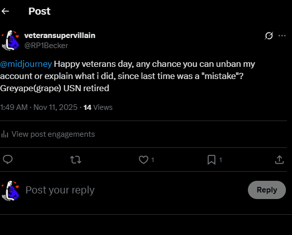 RP1Becker's tweet photo. Creators deserve clarity.
If your account can vanish overnight, how do we build anything real on that foundation?
Midjourney needs to treat its paying users with the same respect it demands from them.
#VeteransDay #Midjourney

@ai_curio

@ai__artdaily

@fablesinbytes

@mattvidpro https://t.co/B7sXcMpBjT