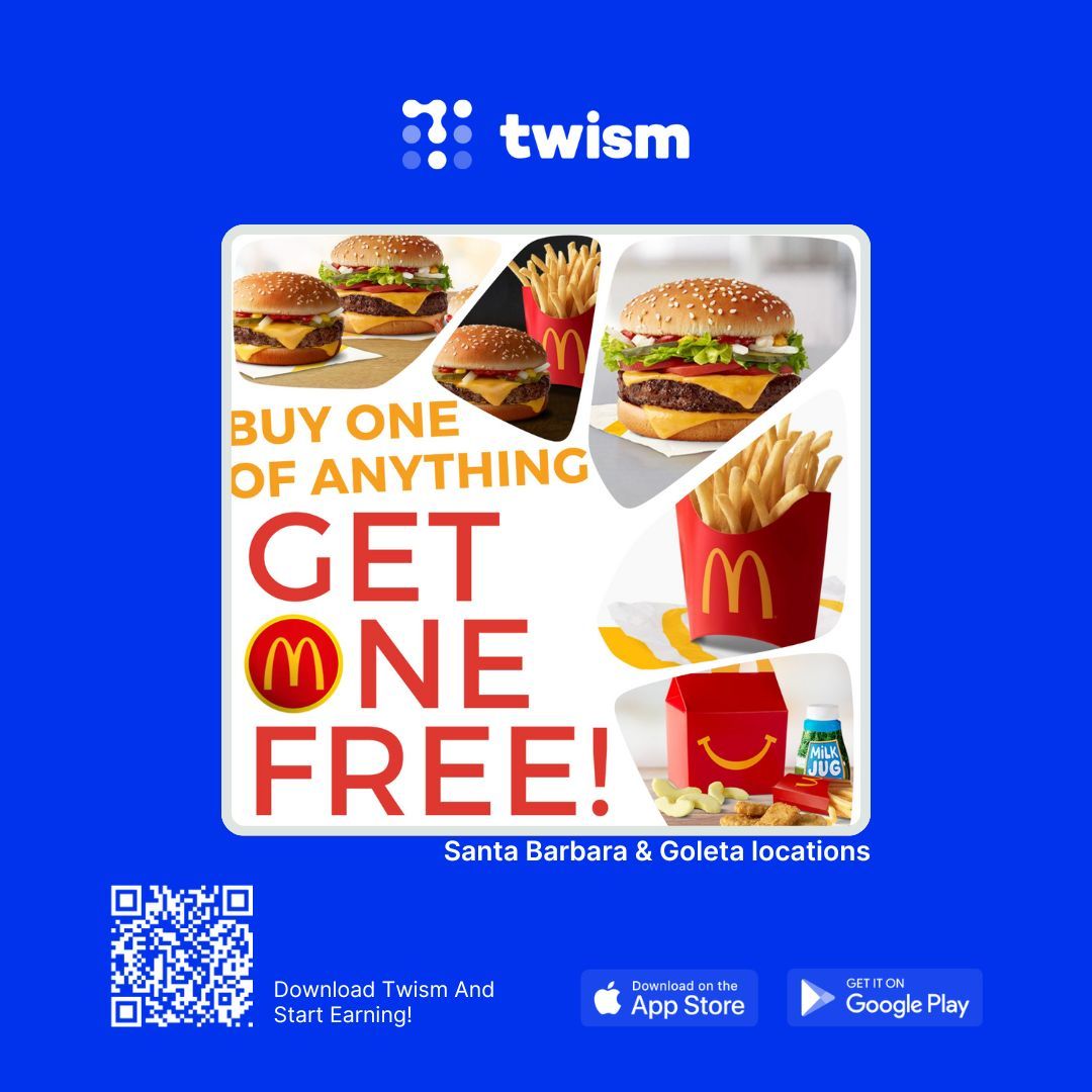 BOGO anything at <a href="/McDonalds/">McDonald's</a> with twism!

Buy one of anything and get one free at participating McDonald’s in Santa Barbara &amp; Goleta, exclusively in the Twism app.

Download Twism and unlock rewards, offers, and savings from thousands of local merchants, all in one place 🍟