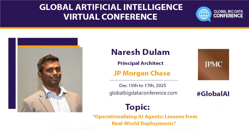 bigdataconf's tweet image. We are pleased to announce that Naresh Dulam, Principal Architect @ JP Morgan Chase, will be speaking @ the GAIC Virtual - Dec&apos;25.
Speaker - tinyurl.com/2k3bdddu
Register now tinyurl.com/2hev52x2 &amp;amp; grab 30% discount (code GAIC30)
#GlobalAI #AI #ML #Cloud #Genai