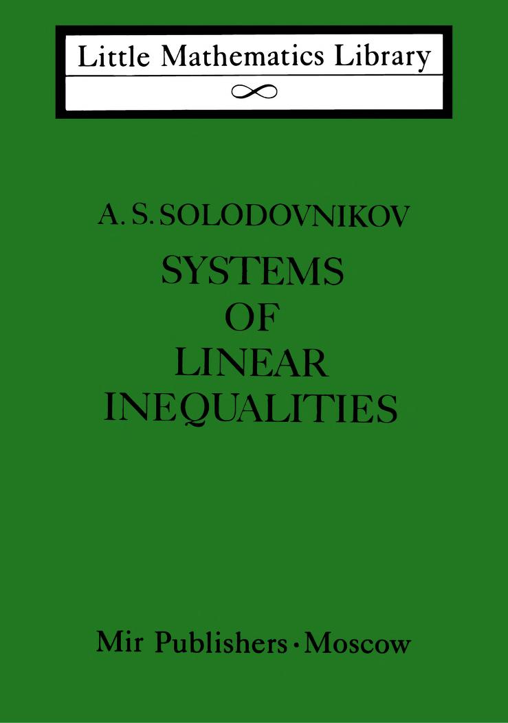 MirTitles's tweet image. Little Mathematics Library - Systems of
 Linear Inequalities by A. S. Solodovnikov
tells about the relation of systems of linear
#inequalities to convex #polyhedra, solutions of a system of linear inequalities, 
#lml #mirtitles #books #soviet #mathematics
mirtitles.org/2012/09/06/lit…