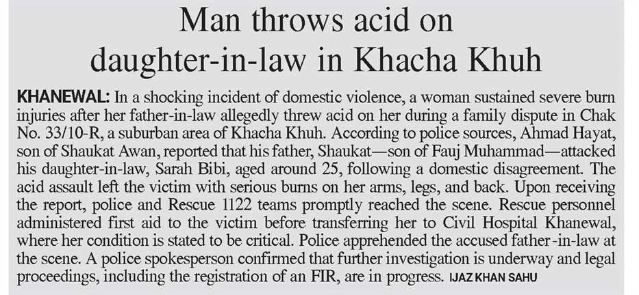 Man throws acid on daughter-in-law in Khacha Khuh #Khanewal #Acidattack #Kachakhuh 
epaper.minutemirror.com.pk/story/title/17…