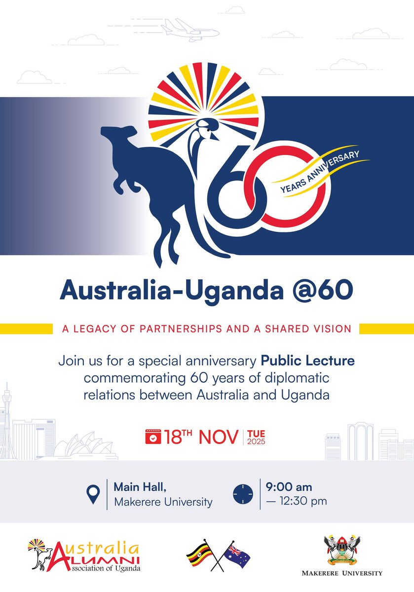 Mark the 📅
<a href="/australia_u/">Australia Alumni Association of Uganda (A3-U)</a> celebrating 60 years of 🇦🇺 🇺🇬 diplomatic relations. 

Tuesday 18th November 2025 in <a href="/Makerere/">Makerere University</a> Main Hall, Main Building starting at 9.00am
<a href="/davidmpanga/">David Mpanga</a> <a href="/AusHCKenya/">Australian High Commission, Kenya</a>