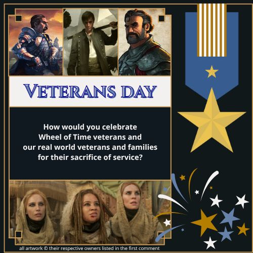 TarValon's tweet image. How would you celebrate Wheel of Time veterans and our real world veterans and families for their sacrifice of service? Link to our forum discussion in the comments! ⭐ 

#TwitterOfTime #WheelOfTime #TarValonNet