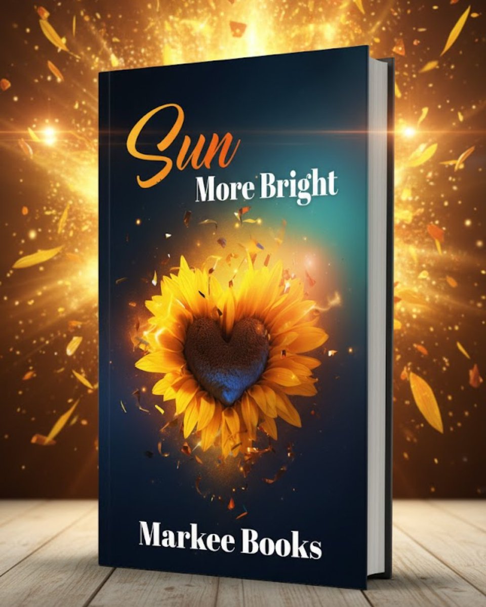 Writing is putting your whole heart into the work, letting your story burst forth like a sunflower turning toward the sun.