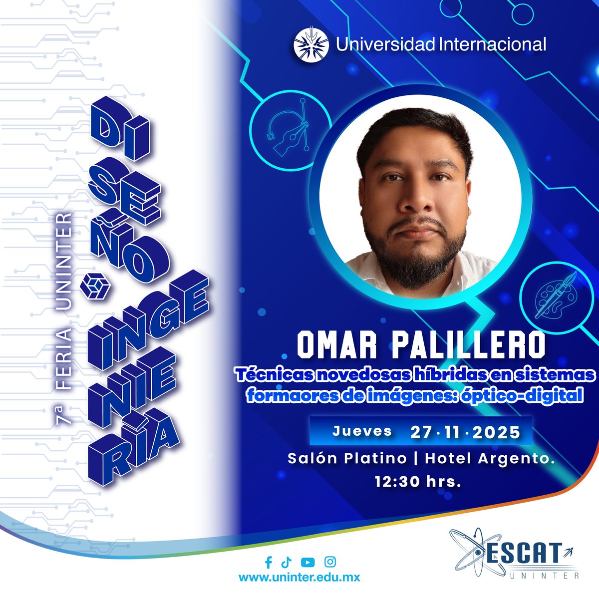 EscatUninter's tweet photo. ¡Prepárate para una charla imperdible en la 7ª Feria de Diseño e Ingeniería UNINTER!
Ponente: Omar Palillero
Tema: Técnicas novedosas híbridas en sistemas formadores de imágenes óptico-digital
@uninter_cuerna
#ESCAT #Uninter #Ingenierías #FeriaUdi25 #SP #MecatronicaUninter https://t.co/6OWrTVDLcf