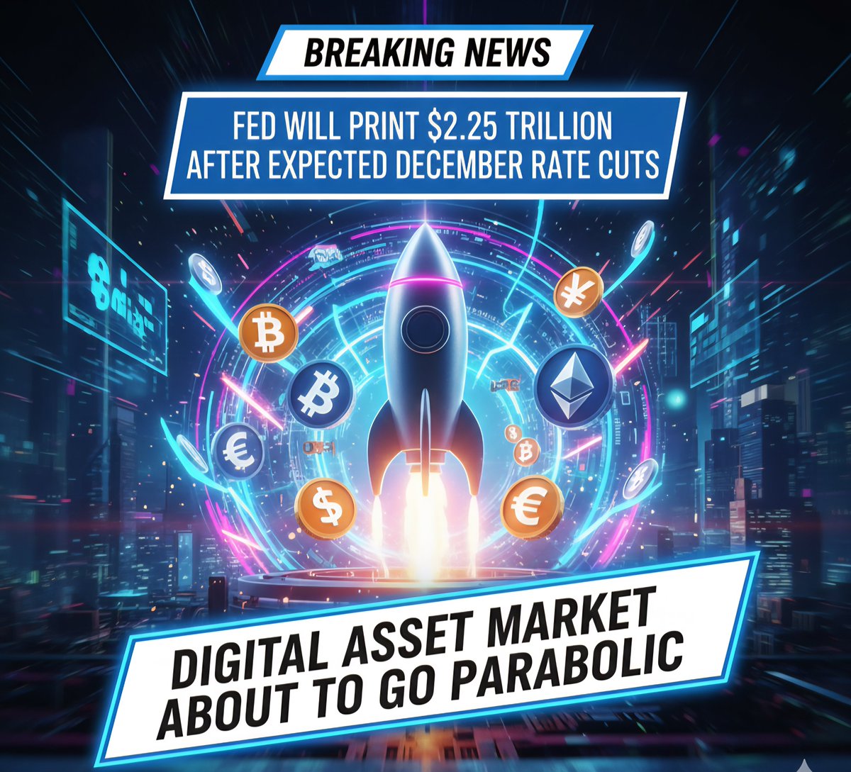 pione_chain's tweet photo. 🔥BREAKING:

⚡️The FED will print $2.25 trillion after the expected December rate cuts.

✨️The digital asset market is about to go parabolic!

#FED #DigitalAsset #RWA #Blockchain #Pionechain https://t.co/cHndXOnTc3
