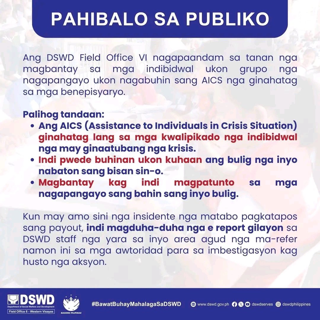 dswdfo6's tweet photo. PAHIBALO SA PUBLIKO 📣

Ang DSWD Field Office VI nagapaandam sa tanan nga magbantay sa mga indibidwal ukon grupo nga nagapangayo ukon nagabuhin sang AICS nga ginahatag sa mga benepisyaryo.
@dswdserves

https://t.co/Pokg6hzSFE

#DSWD6Updates
#BawatBuhayMahalagaSaDSWD https://t.co/dEm4meMvAA