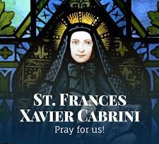 Today we honor St. Frances Xavier Cabrini (d. 1917), an Italian immigrant to the United States. She founded the Missionary Sisters of the Sacred Heart to care for poor children in schools and hospitals. The first U.S. citizen to be canonized, she is patroness of immigrants.