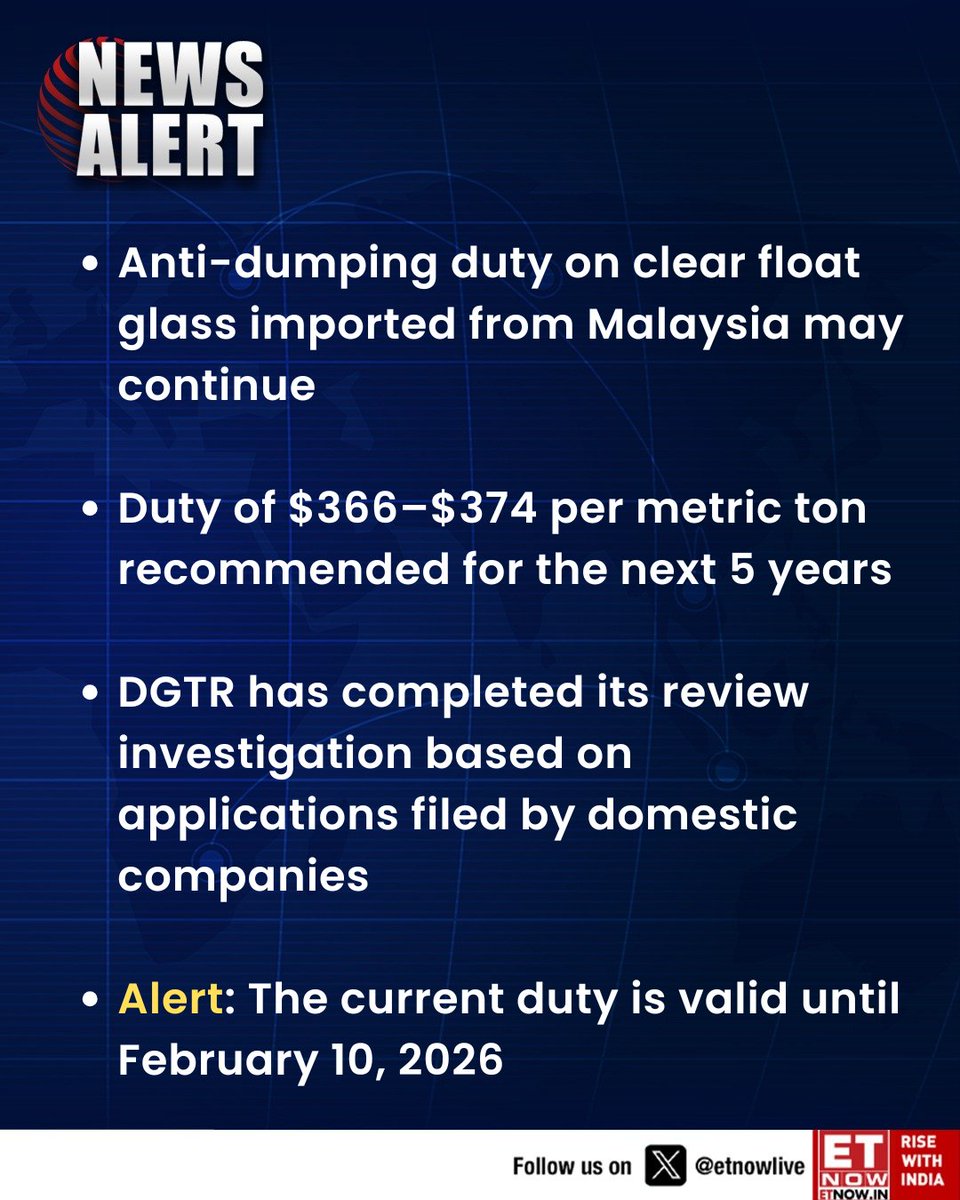 ETNOWlive's tweet photo. #NewsAlert | Govt may extend anti-dumping duty on clear float glass from Malaysia for 5 years; DGTR completes review, current duty valid till Feb 10, 2026
#TradePolicy #AntiDumpingDuty #DGTR #FloatGlass #Malaysia #GovtUpdate https://t.co/6lEnAlkmOH