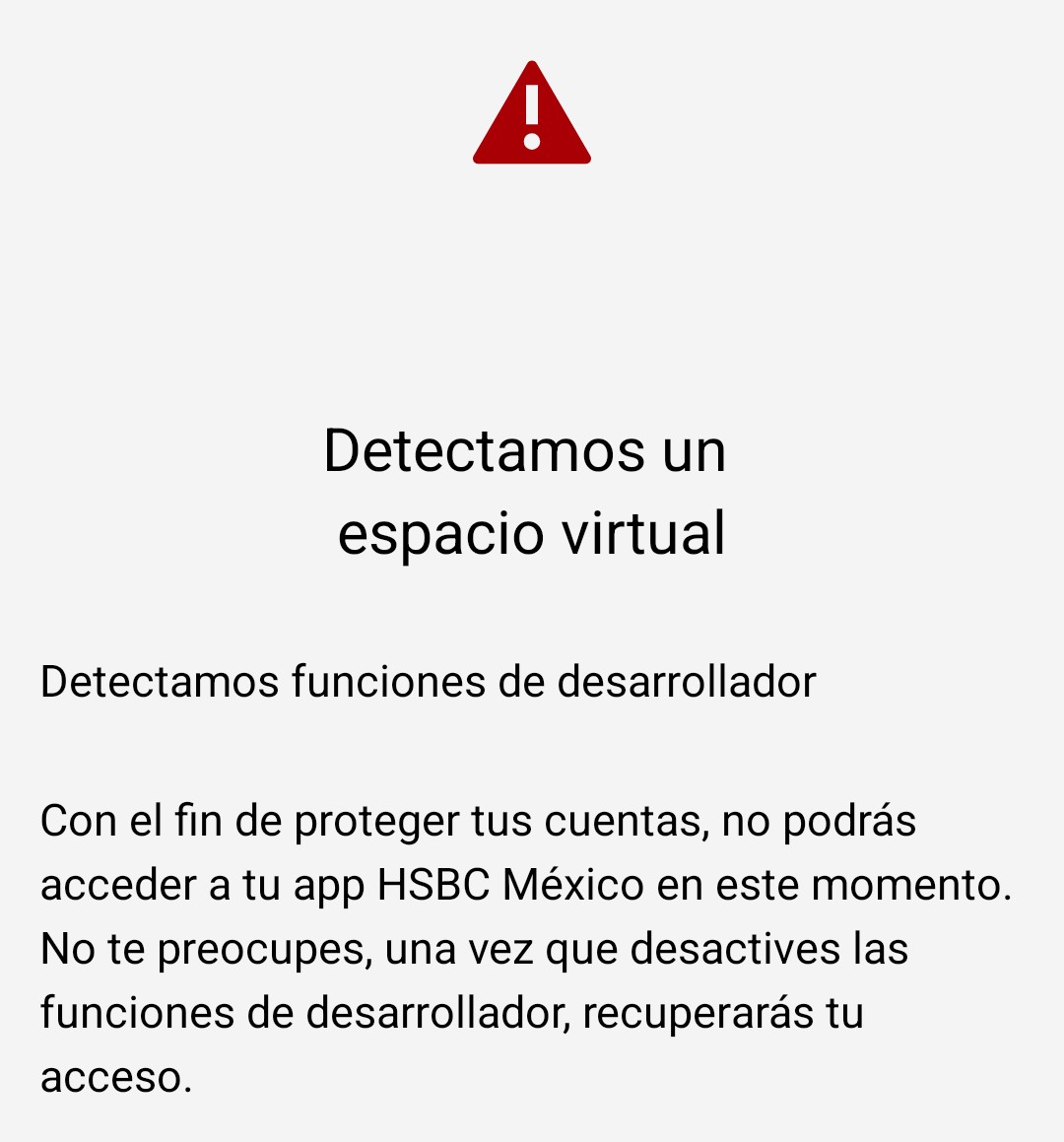 Algún consejo? He reiniciado varias veces el cel, instalado y desinstalado la app <a href="/HSBC_MX/">HSBC México</a> y sigue saliendo eso. No sé de esa supuesta función de desarrollador