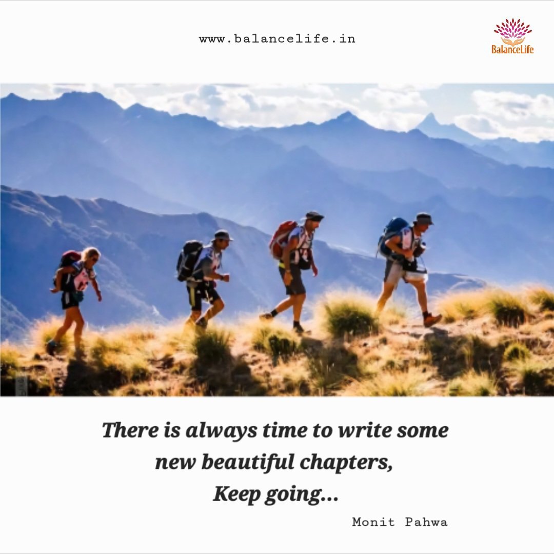monitpahwa's tweet image. There is always time to write some new beautiful chapters, Keep going...
#thereistime #alwaystime #timetowrite #newchapters #beautifulchapters #keepgoing #monitpahwa #balancelife.in