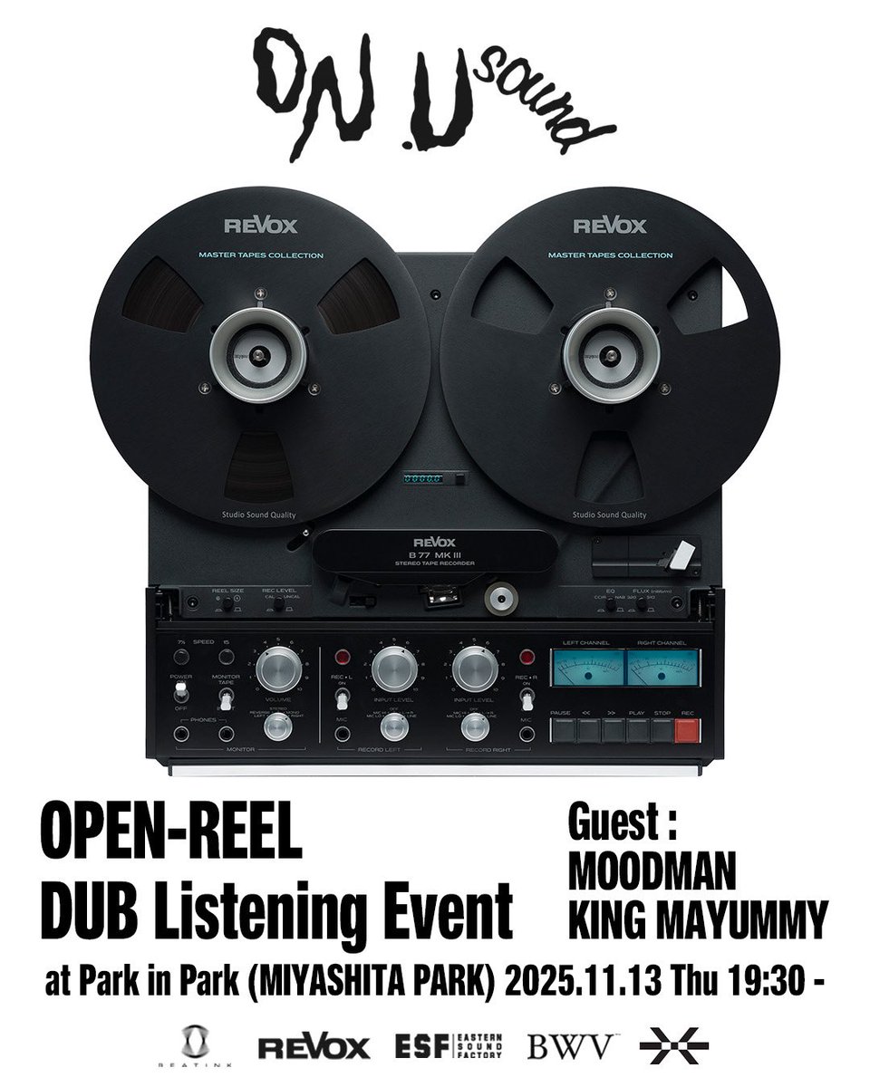 beatink_jp's tweet photo. ✷ OPEN REEL DUB Listening Event

現代に蘇ったオープンリールの名機と強力なサウンドシステムでダブを体感するスペシャルイベントは、いよいよ明日開催！(入場無料)

Guest：MOODMAN,King Mayummy
日程：2025年11月13日（木）19:30 〜
会場：Park in Park 渋谷区神宮前6-20-10 宮下パーク 内1F） https://t.co/m8pc2GOiBc