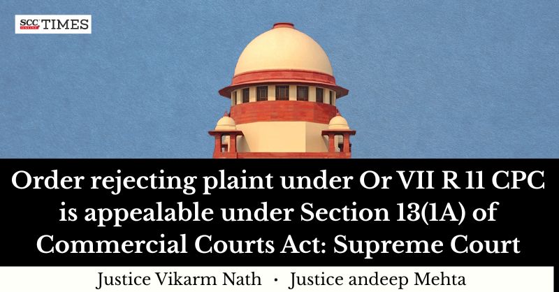 scconline_'s tweet photo. Order rejecting plaint under Or VII R 11 CPC is appealable under Section 13(1A) of Commercial Courts Act: Supreme Court
by @ThatLegalEditor
Read More Here- https://t.co/uoeM1VwRUV
#SupremeCourt #Appealagainstrejectionofplaint #Rejectionofplaint #Section13ofCommercialCourtsAct https://t.co/XFdYTjqMeK
