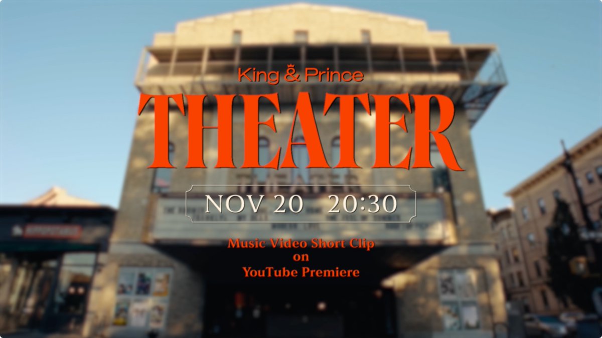 𝐊𝐢𝐧𝐠 &amp; 𝐏𝐫𝐢𝐧𝐜𝐞
「𝐓𝐡𝐞𝐚𝐭𝐞𝐫」𝐌𝐕 𝐒𝐡𝐨𝐫𝐭 𝐂𝐥𝐢𝐩🎬
━━━━━━━━━━━━━━

MV Short Clipは11/20（木）20:30にプレミア公開決定！
ぜひリマインダー設定してください🎬

youtu.be/C2gdvW5Rbis

King &amp; Prince「STARRING」12.24💿
#KingandPrince #STARRING