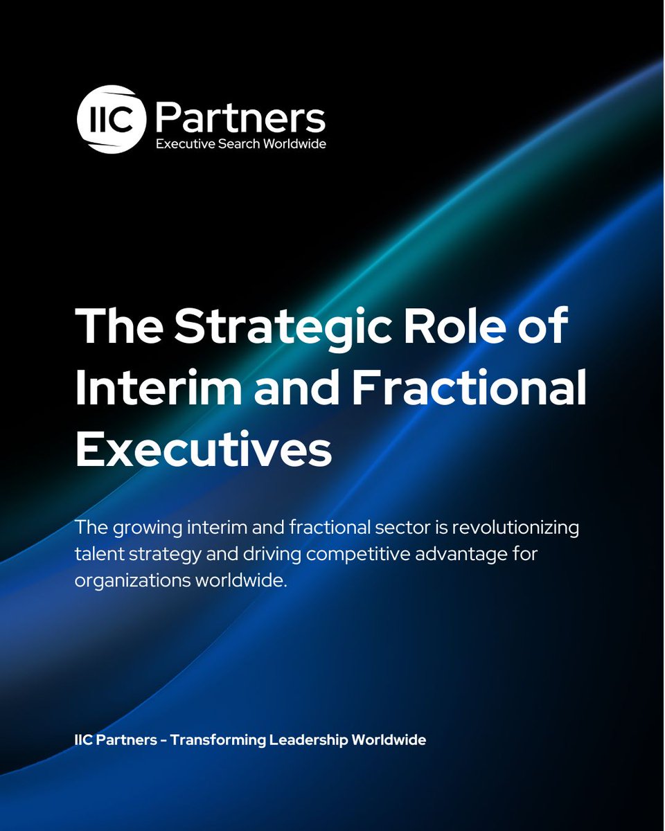 New report released today: The Strategic Role of Interim and Fractional Executives bit.ly/47AGd3h