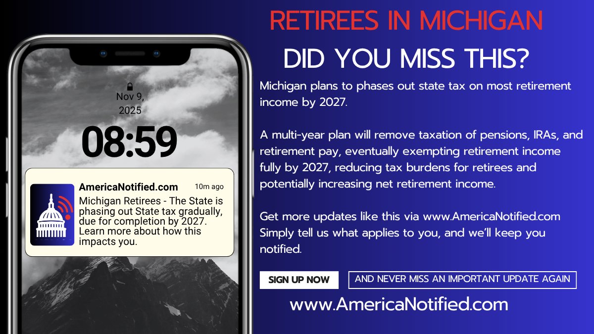 AmericaNotified's tweet image. Did you miss this? Get notified @AmericaNotified 

Michigan plans to phases out state tax on most retirement income by 2027.

A multi-year plan due to be complete by 2027.

Get more updates like this via AmericaNotified.com. 

#taxes #michigan #retirement