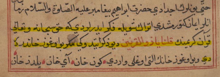 “etrāk şöyle fikr ėderlerdi ki hakk sübhānehu ve teʿālā kurʾān-ı kerīm'de «kulnā yā zülkarneyn» deyü zikr ėtdüği meger bu oġuz hāndur derdi.”