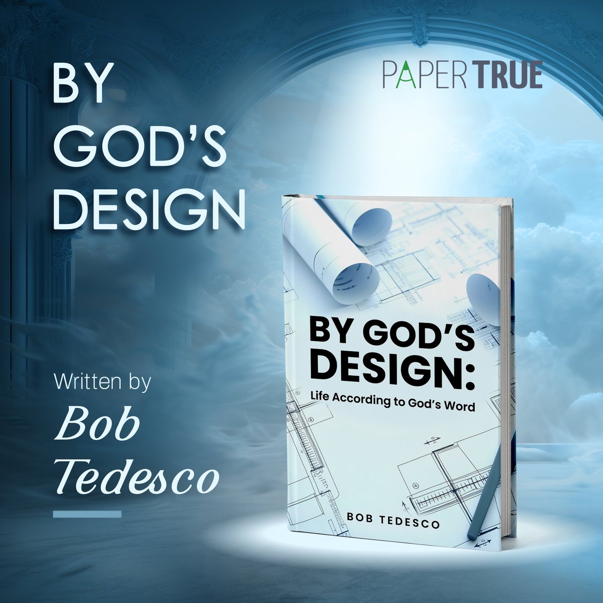 New Release! 💡

Dive into BY GOD'S DESIGN: Life According to God's Word by Bob Tedesco. Drawing on 50+ years of pastoral care and engineering reason, Bob uncovers forgotten wisdom to apply to your daily life. Self-published with <a href="/PaperTrue/">Paper True</a>.

#NewBook #BookLaunch #selfpublishing