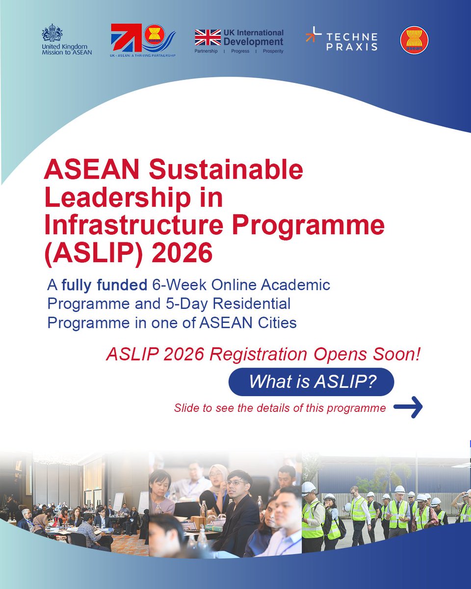 ukmissionasean's tweet photo. 🌏 ASLIP 2026 is back!

Registration opens soon for a fully funded 6-week online programme + 5-day residential in an 
@ASEAN city, supported by the ASEAN-UK Green Transition Fund #GTF.

Lead the way in sustainable infrastructure!
👉 https://t.co/K977Aj5c9K

#ASEAN #ASLIP #UKASEAN https://t.co/TIl5QlAFlZ