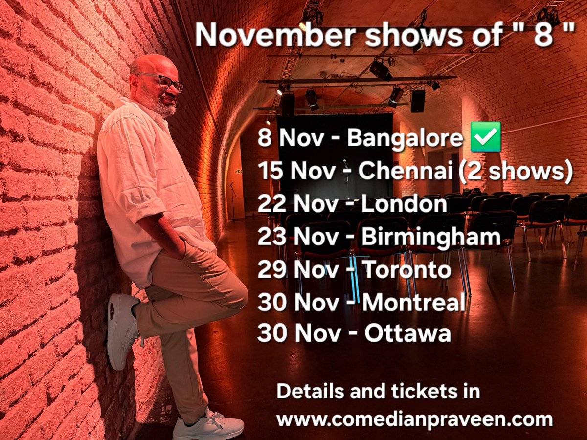 1 done and 7 more to go..

Details and tickets in comedianpraveen.com