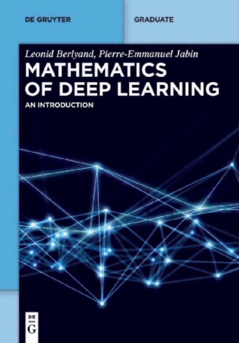 KirkDBorne's tweet image. Mathematical Theory of #DeepLearning [download 282-page PDF]: arxiv.org/abs/2407.18384
+ +
See also this book: amzn.to/3BqaW5e
—————
#AI #DataScience #ML #MachineLearning #Calculus #DataScientist #Mathematics #Algorithms