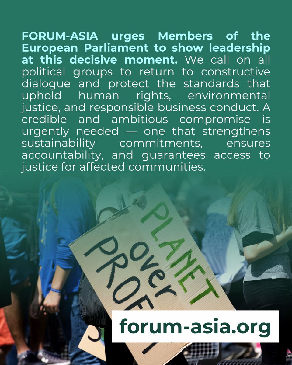 forum_asia's tweet image. FORUM-ASIA joins 140+ EU &amp;amp; non-EU CSOs from 27 countries urging MEPs to adopt a responsible, ambitious &amp;amp; workable agreement on #CSDDD and Omnibus I ahead of the 13 Nov vote. Europe must uphold its leadership on #humanrights, #sustainability &amp;amp; #corporateaccountability. 🌍 

🔗…