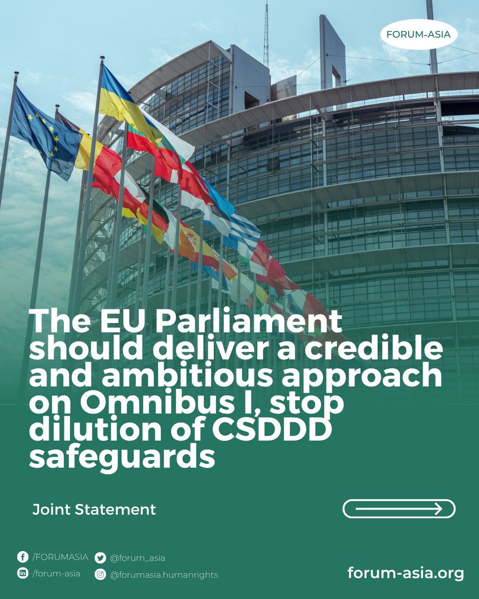 forum_asia's tweet image. FORUM-ASIA joins 140+ EU &amp;amp; non-EU CSOs from 27 countries urging MEPs to adopt a responsible, ambitious &amp;amp; workable agreement on #CSDDD and Omnibus I ahead of the 13 Nov vote. Europe must uphold its leadership on #humanrights, #sustainability &amp;amp; #corporateaccountability. 🌍 

🔗…