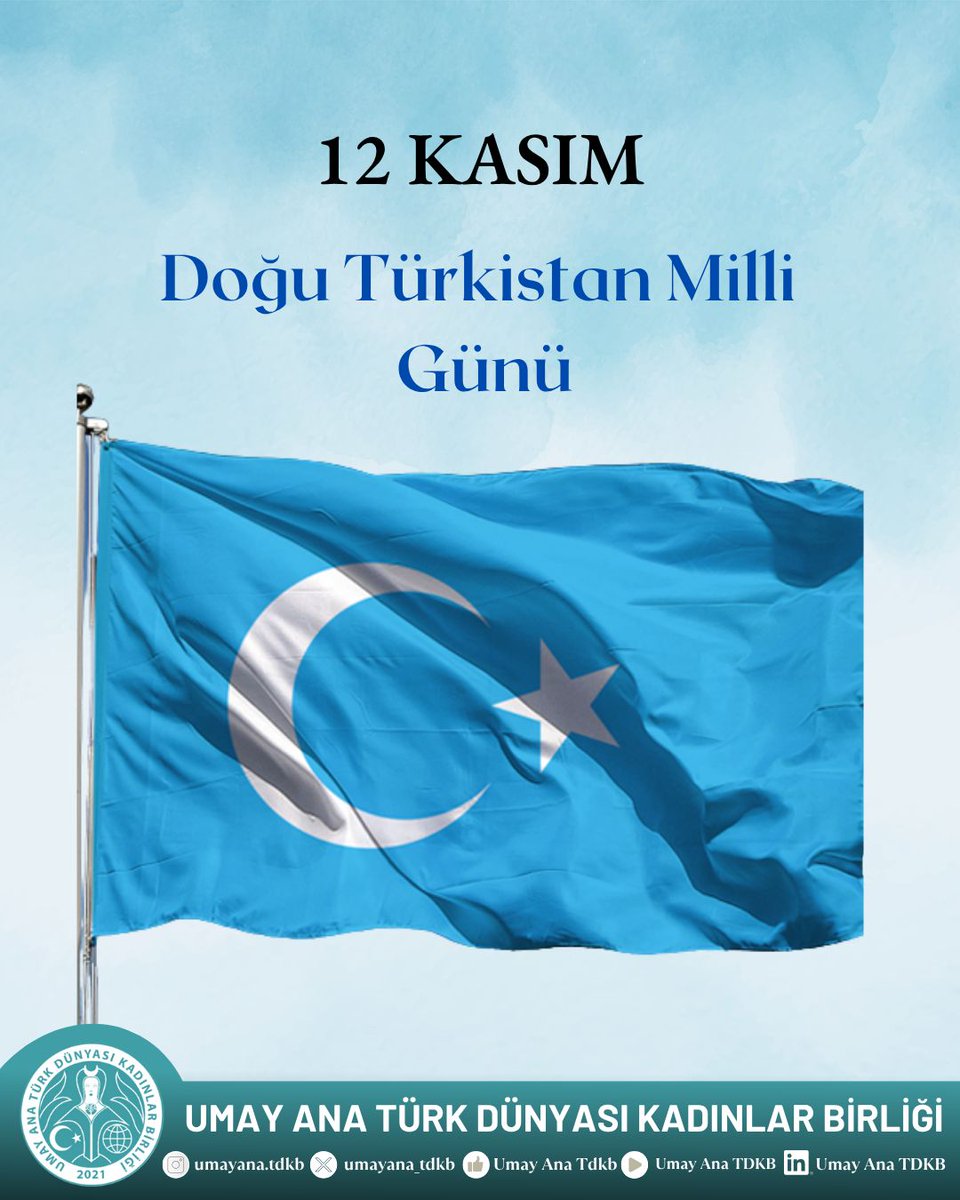 12 Kasım 1933 yılında kurulan Doğu Türkistan Cumhuriyeti’nden Ankara'ya bir haber gelir.

“ Yeni İstiklaline kavuşmuş olan Doğu Türkistan Gök Bayrağından, sevgili Türkiye’nin Al Bayrağına selam olsun”

Al bayraktan Gök bayrağa selam olsun! Doğu Türkistan Milli Günü Kutlu Olsun.