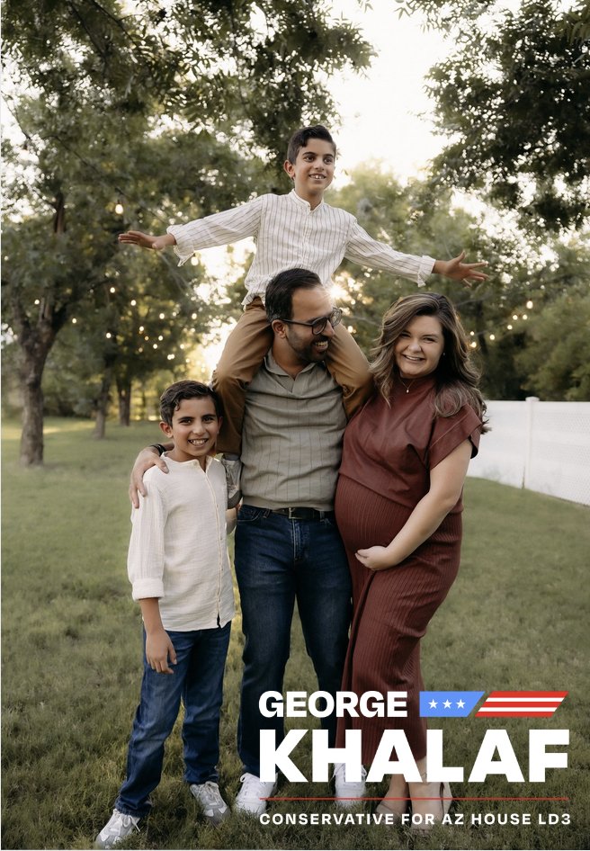 George_Khalaf's tweet image. 🇺🇸I’m proud to announce my run for #AZHouse #= in LD3 to champion unabashed, America-First, pro-family policies. I will deliver a conservative vision for the future of our state and the North East Valley I’m grateful to call home.

SIGN. JOIN. DONATE. GeorgeKhalaf.com