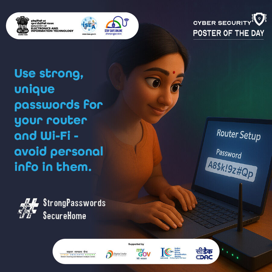 SSOIndia's tweet image. #Poster: Protect your network—use strong, unique passwords for your WiFi and router, avoiding personal information.

#CyberSecurity #WiFiSecurity #StrongPasswords #NetworkSafety #SecureHome #DigitalSafety #TechSafety #OnlineProtection #DataPrivacy #CyberAwareness

@GoI_MeitY…