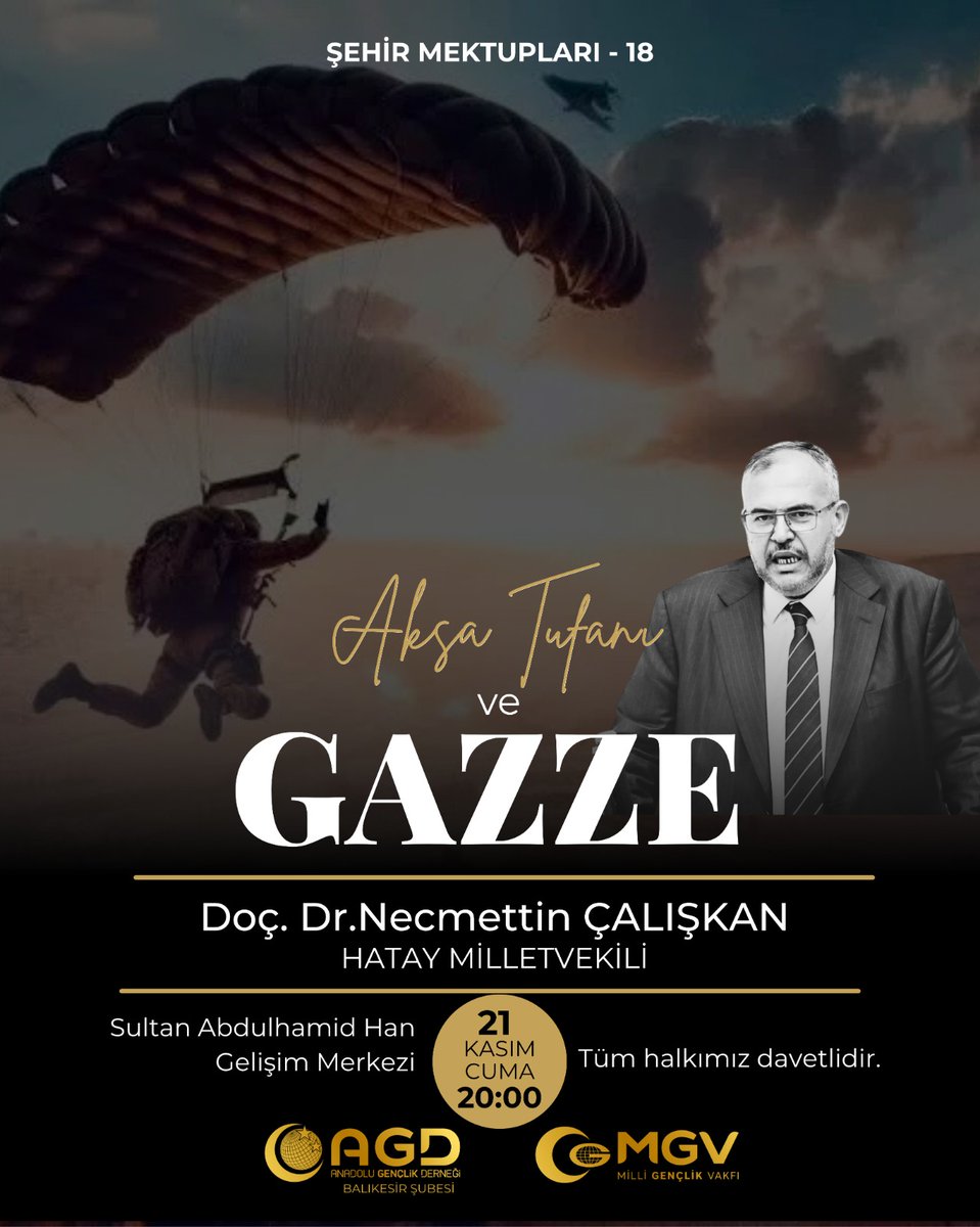 agdbalikesir's tweet image. Şehir Mektupları - 18

Aksa Tufanı ve GAZZE

Konuşmacı: Doç. Dr. Necmettin Çalışkan

🗓  21 Kasım 2025 Cuma
🕘 20.00
📌 Sultan Abdulhamid Han Gelişim Merkezi

@agdorgtr
@AGDSalihTURHAN @AGDharslantekin @necmettincalisk