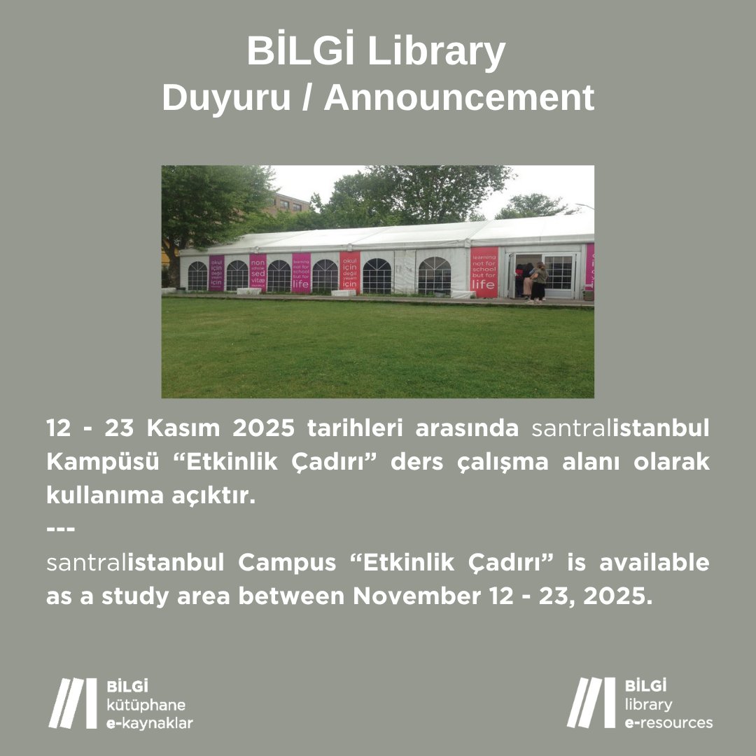 BILGI_Library's tweet image. 12-23 Kasım 2025 tarihleri arasında santralistanbul Kampüsü “Etkinlik Çadırı” ders çalışma alanı olarak kullanıma açıktır.

santralistanbul Campus “Etkinlik Çadırı” is available as a study area between November 12 -23, 2025.

@BiLGiOfficial