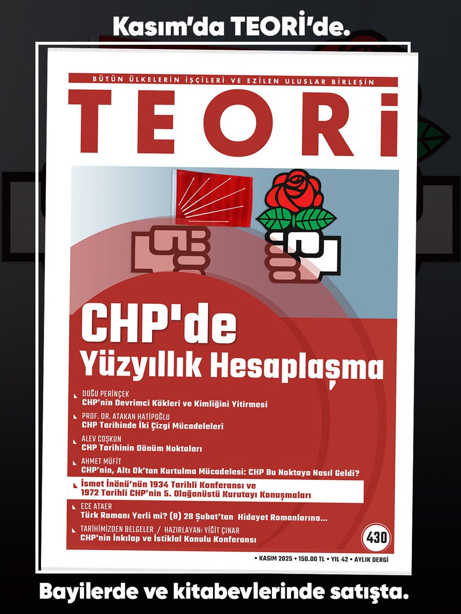 ✍️Doğu Perinçek, "CHP'nin Devrimci Kökleri ve Kimliğini Yitirmesi" başlıklı makalesiyle Kasım sayımızda.

•Kasım sayımız dergi bayilerinde, seçkin kitabevlerinde ve shopier.com/teoridergisi adresinde satışta.