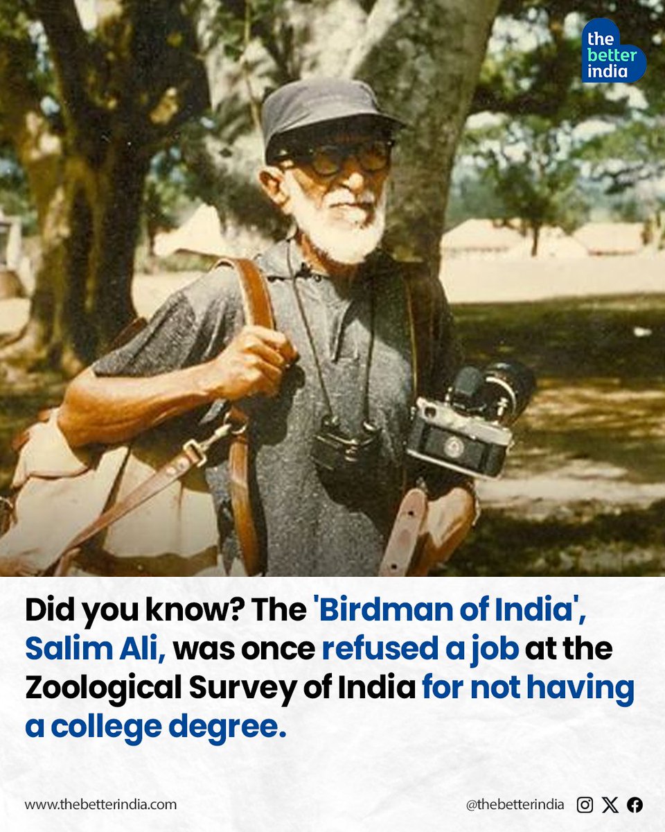 Born on 12 November 1896, Salim Ali scraped through high school. He barely passed the matriculation exam of Bombay University and dropped out of St. Xavier’s College in his first year.

What attracted the innate scientist in him was the forest surrounding his family’s tungsten