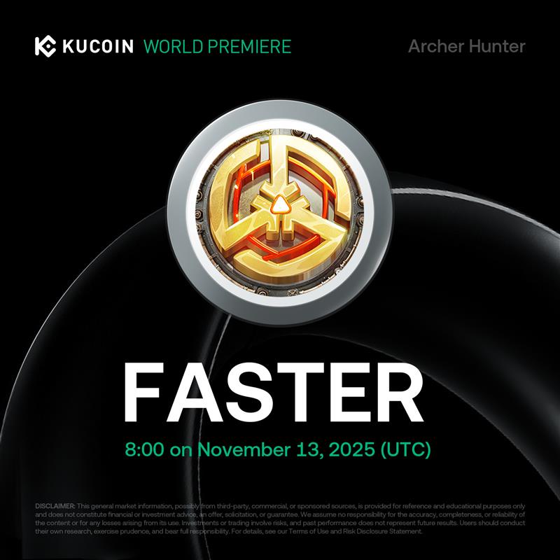 📢 World Premiere Listing: <a href="/archerhunter_HQ/">Archer Hunter</a> $FASTER is coming soon to #KuCoin!

Tokenizing IP-based games with 3M installs and 12.3M on-chain transactions — backed by Nika Labs, Sei Development Foundation, and 1S Ventures..

📅 Trading starts: 08:00 on November 13, 2025 (UTC)
💰