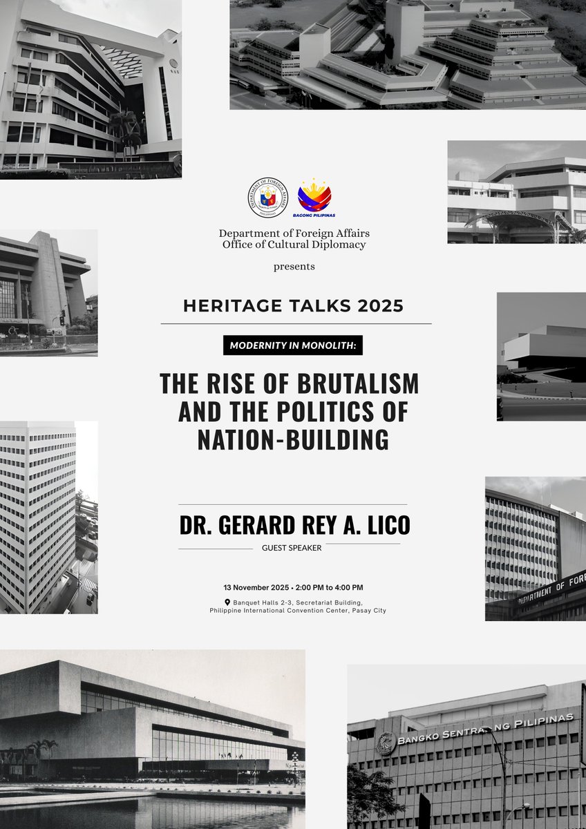 [1/5] The Department of Foreign Affairs, through the Office of Cultural Diplomacy, will hold the concluding lecture of the “Heritage Talks 2025” series titled,  “Modernity in Monolith: The Rise of Brutalism and The Politics of Nation-Building”, a lecture on 13 November 2025,