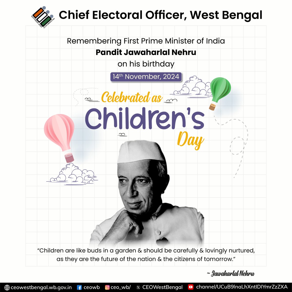 CEOWestBengal's tweet photo. A Day to Cherish the Childhood.
Honoring India's First Prime Minister Pandit Jawaharlal Nehru on his birth anniversary.
#HappyChildrensDay #November14 #FutureOfTomorrow #CelebrateChildhood
@ECISVEEP @SpokespersonECI https://t.co/REwYUuFpZG