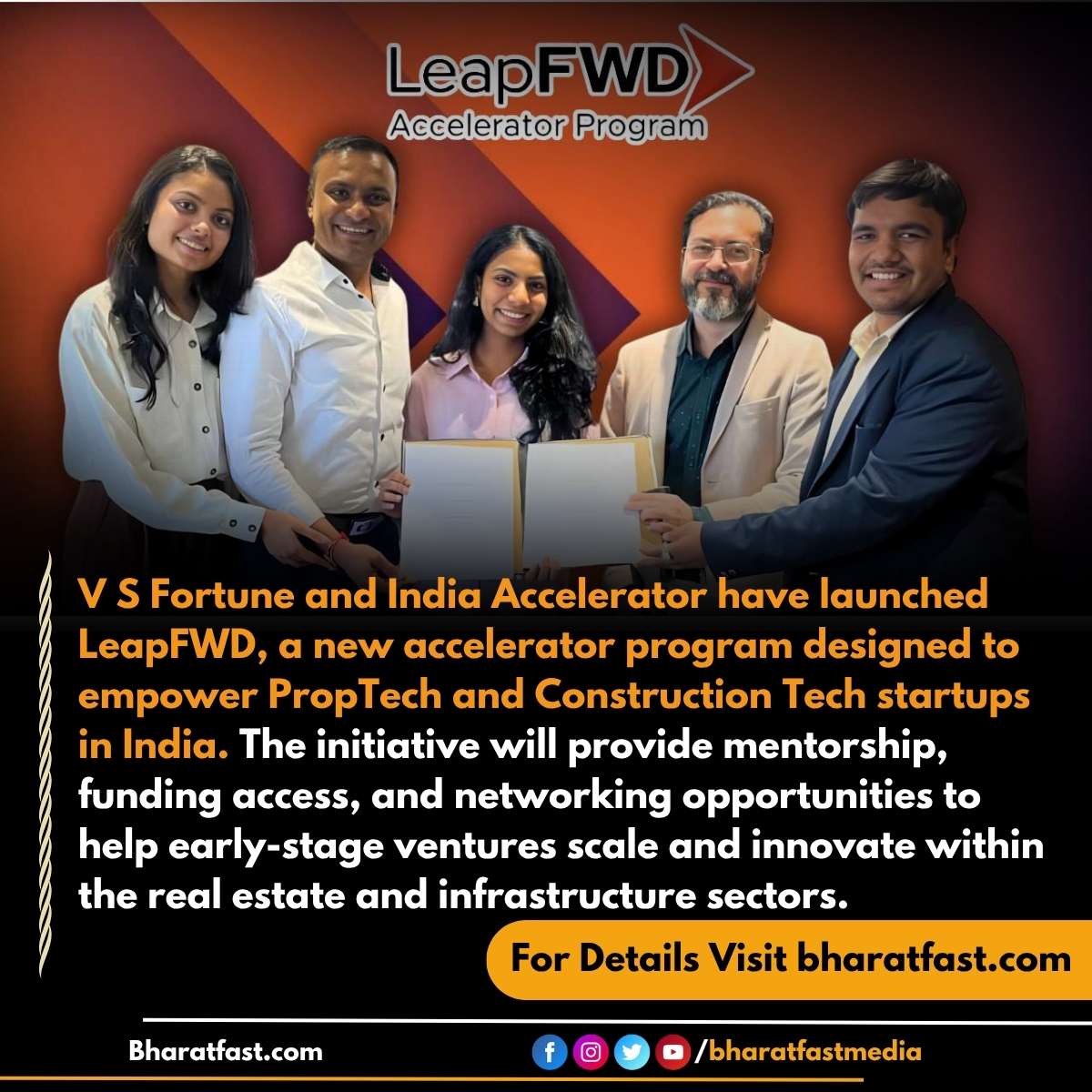 bharatfastmedia's tweet image. 🏗️ V S Fortune and India Accelerator Launch LeapFWD The program aims to support PropTech and Construction Tech startups with mentorship, funding, and industry connections to drive innovation in India’s real estate ecosystem.
@indiaaccelerator 

#LeapFWD #IndiaAccelerator