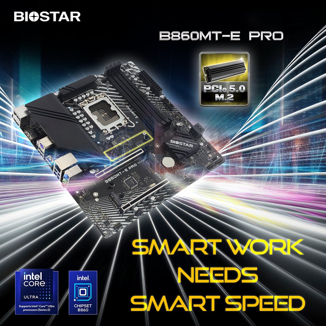 The B860MT-E PRO supports PCIe 5.0 M.2 to provide exceptional storage speed and rapid data access. Engineered for efficiency, reliability, and long-term performance, it empowers professionals to work smarter and faster.⚡️
biostar.com.tw/app/en/mb/intr…

#BIOSTAR #IntelCoreUltra #B860