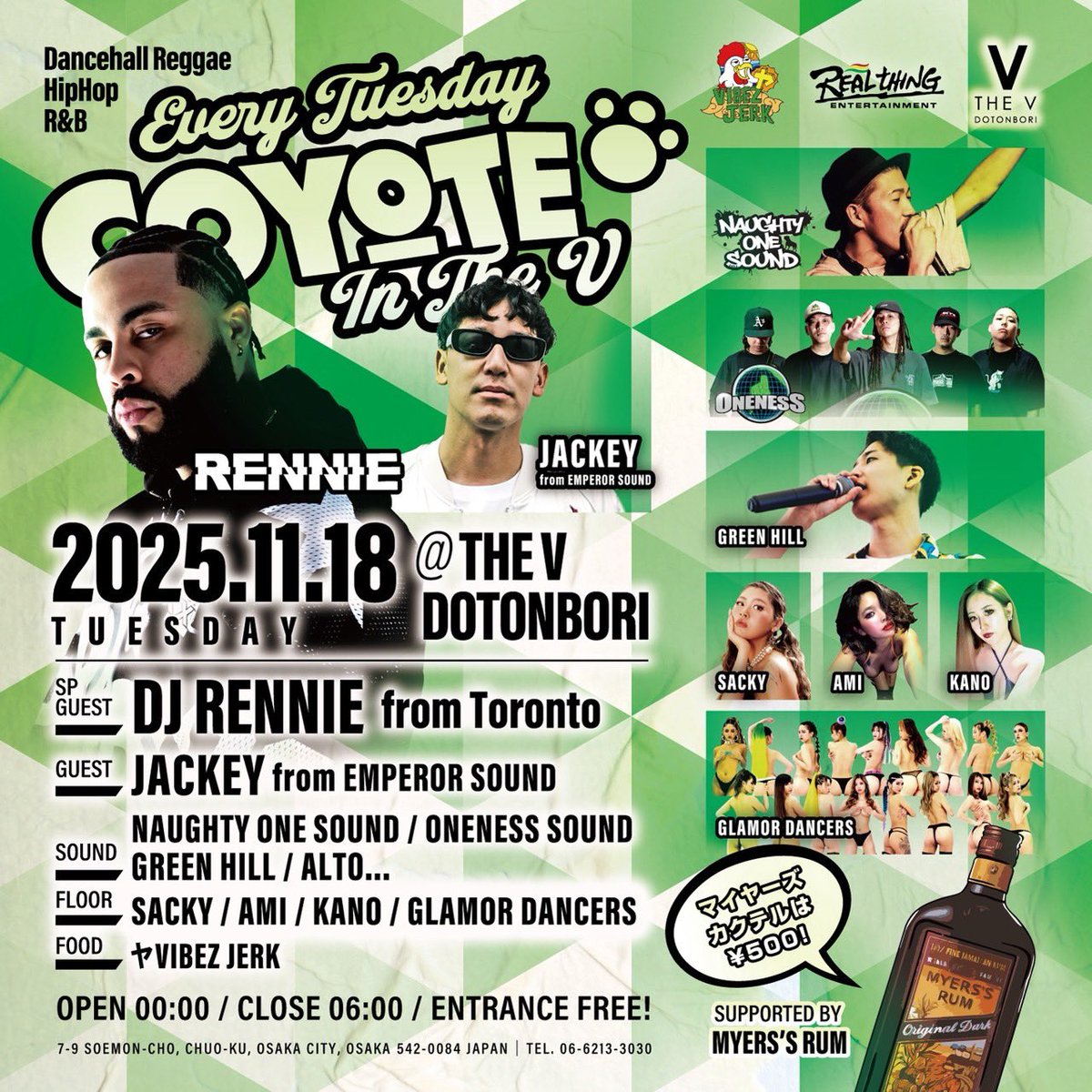 【 #ONENESS_出演情報 】

🔊毎週火曜日開催🔊
【COYOTE in THE V】 #コヨーテ 
DANCEHALL.REGGAE.HIPHOP.RnB…

2025/11/18(Tue) at The V Dotonbori
ENTRANCE FREE
＊マイヤーズカクテルは¥500

⬛︎SP GUEST DJ
DJ RENNIE from Tronto, Canada🇨🇦

⬛︎GUEST DJ
JACKEY fr. EMPEROR

#COYOTE #道頓堀