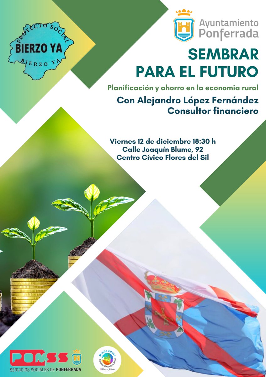 🌱 Sembrar para el futuro
💰 Planificación y ahorro en la economía rural
🗓️ Viernes 12/12/25-18:30h
📍 Centro Cívico Flores del Sil
🎙️ Con Alejandro López, consultor financiero

Organiza:  Proyecto Social Bierzo Ya y <a href="/AytoPonferrada/">Ayto. de Ponferrada</a>
#Bierzo #EconomíaRural  #FuturoSostenible