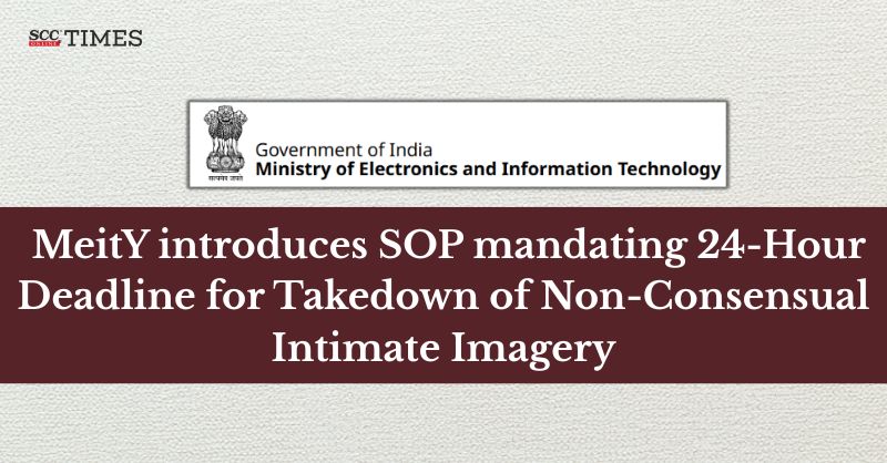 scconline_'s tweet photo. MeitY introduces SOP mandating 24-Hour Deadline for Takedown of Non-Consensual Intimate Imagery
Read More Here- https://t.co/ED9ItHGImP
#24hourrule #Article21Constitution #contenttakedown #cybercrime #digitaldignity #India #InformationTechnologyRules2021 #JusticeNAnandVenkatesh https://t.co/XUizo2I8Ks