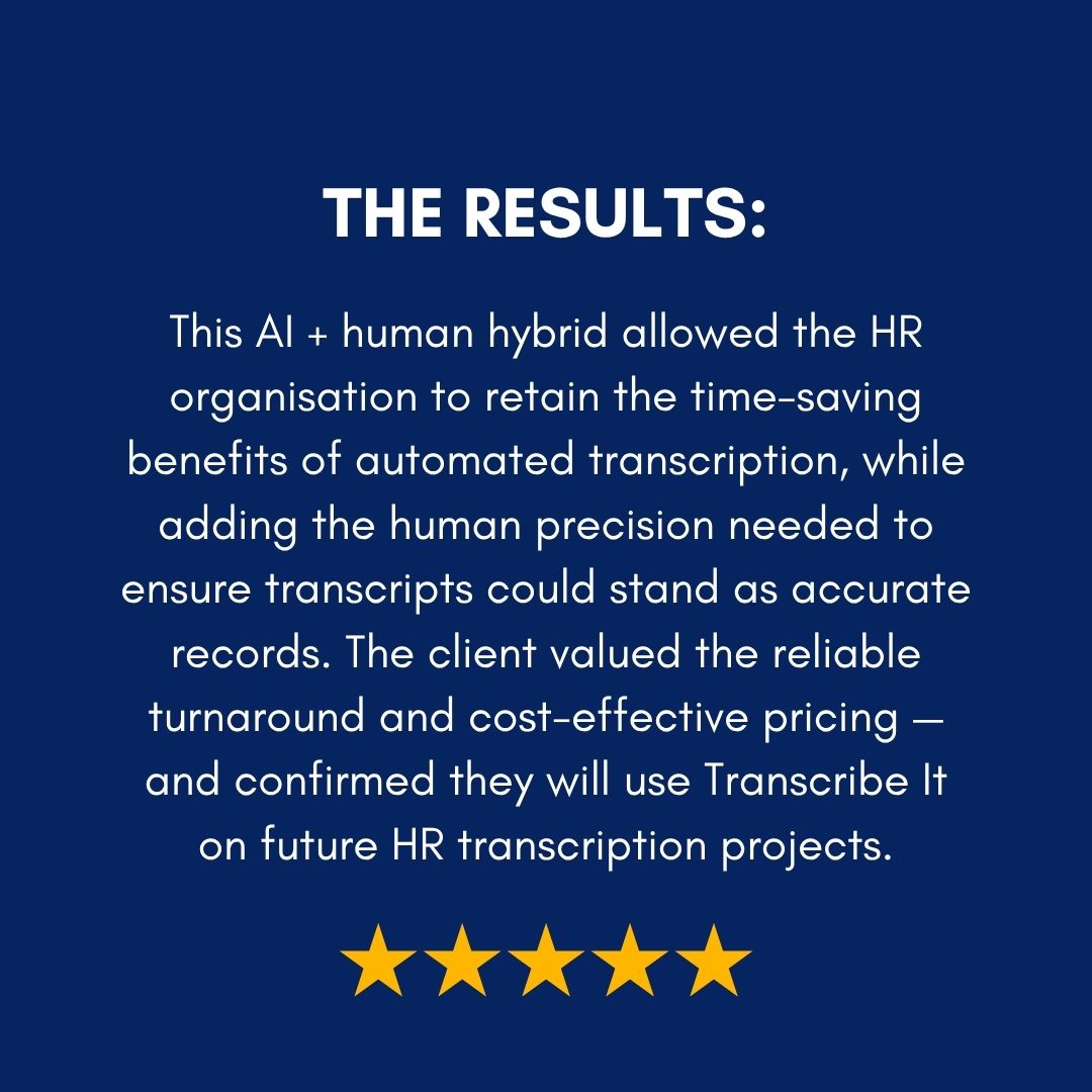 Transcribe It combined human transcription with our AI check-and-correct service, to ensure every transcript was accurate, consistent, and formatted for official redundancy consultation records.

Read the full case study: transcribeit.co.uk/case-study/hr-…