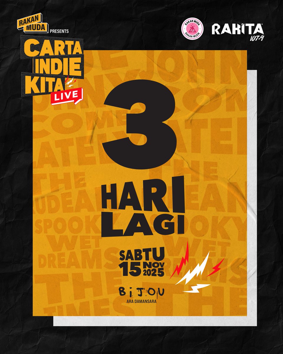 🚨 COUNTDOWN: 3 DAYS TO GO 🚨

3️⃣ hari lagi 🔥
Bijou. 15 Nov. Live. Loud. Local.

🗓️ : 15 November (Sabtu)
⏰: 8 malam – 12 tengah malam
📍: Bijou, Ara Damansara

#Rakitamy #CIKLive2025