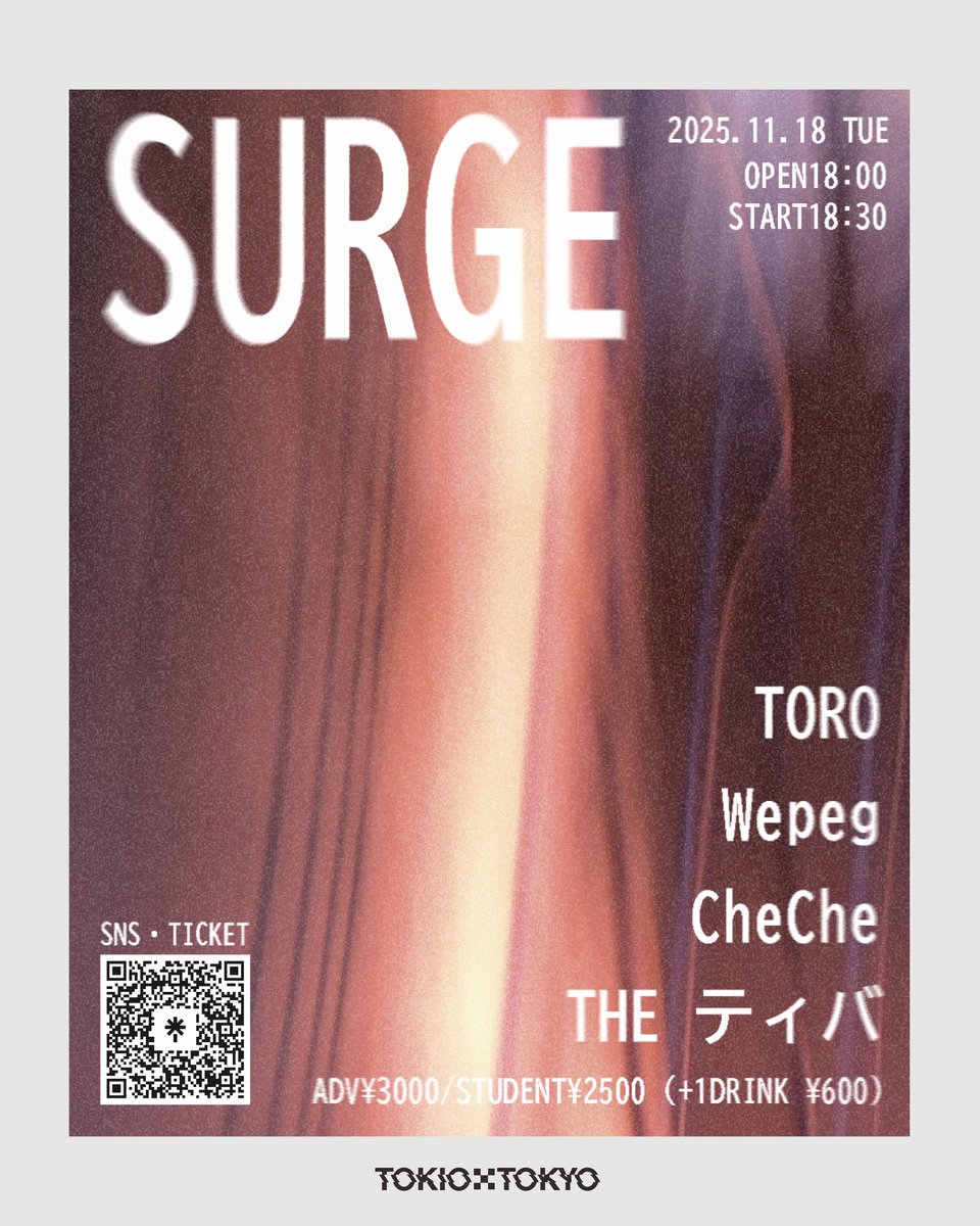 surge_event's tweet photo. 【あと6日🗓️】

11.18 TUE
@TOKIOTOKYO_ 
OPEN 18:00 / START 18:30

🎫→ https://t.co/RxBmbU8t3O https://t.co/OyjIDY6BrA