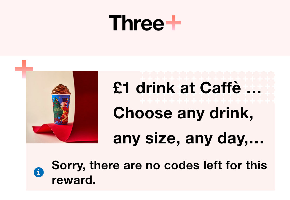 What the bloody hell is up with your Cafe Nero vouchers <a href="/ThreeUK/">Three UK</a> ? They used to be great, now they are always show as none available even at the start of the week!