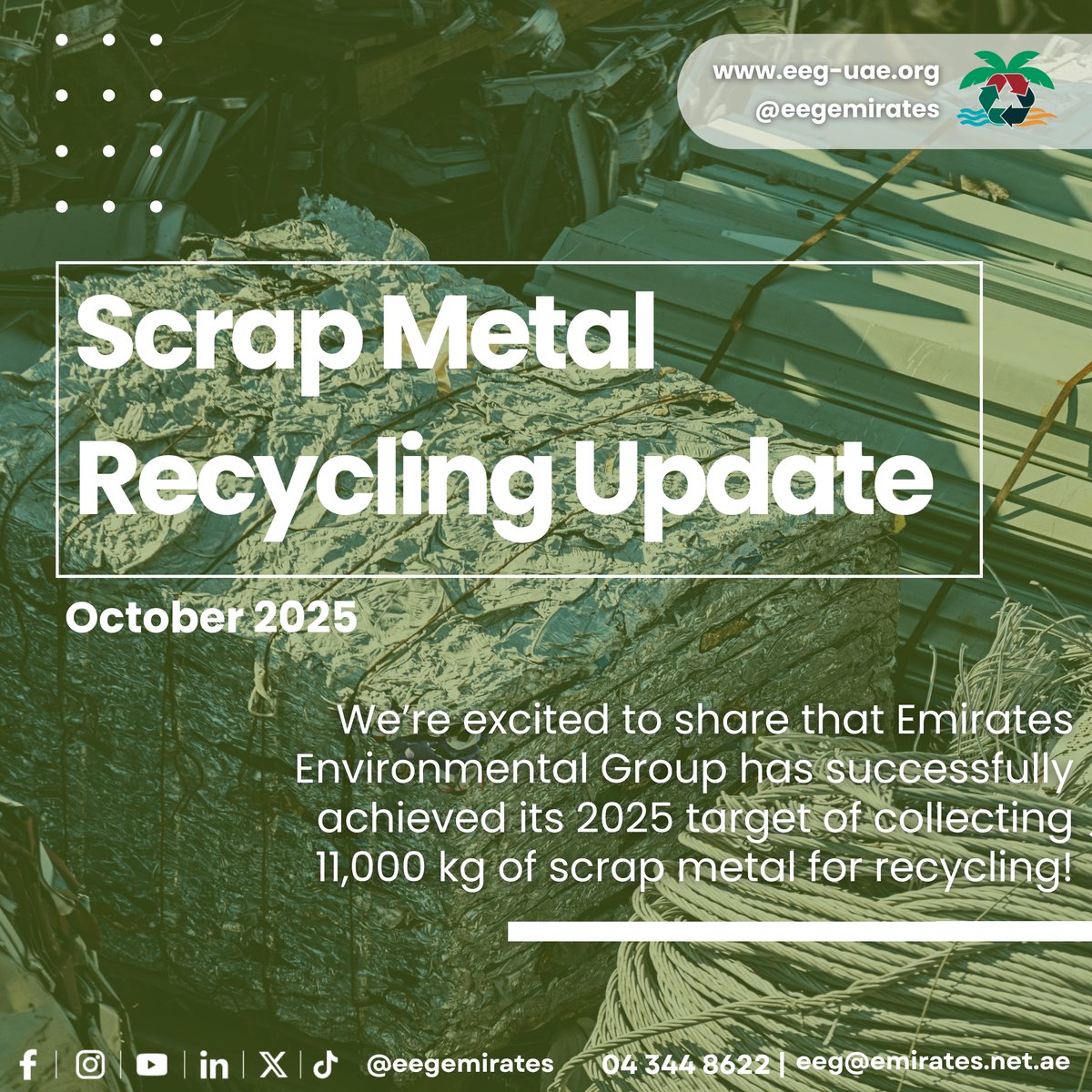 We’ve hit our 2025 goal — 11,000 kg of scrap metal recycled! ♻️💪
A huge thank you to our Green Recyclers for driving this milestone toward a circular, sustainable UAE.
Together, we’re turning waste into lasting impact. 🌍
📩 Join us: eeg@emirates.net.ae