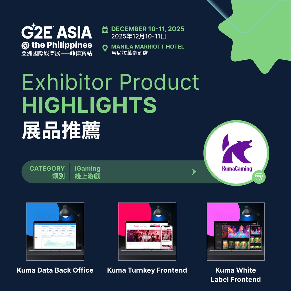 g2easia's tweet image. 🎮 iGaming Highlights at G2E Asia @ the Philippines
• Kuma – Frontend + Back Office
• DST – Aggregator + DSTPLAY
• BetConstruct – AI CRM + Game Recs
📅 Dec 10–11 | 📍 Manila
🎟️ Register: au.eventscloud.com/g2e-asia-2025-…

#G2EAsiaPH #iGaming #GamingTech