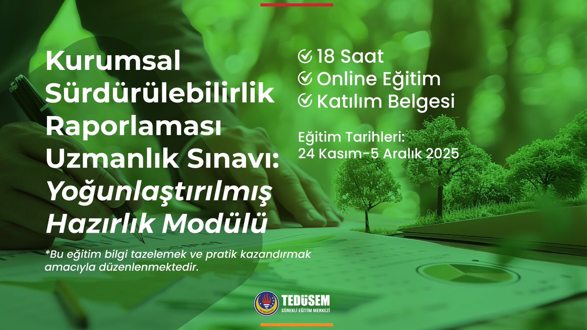 🌿 Kurumsal Sürdürülebilirlik Raporlama Uzmanlığı Sınavı’na hazırlık başlıyor!
Yoğunlaştırılmış içerik, uygulamalı örnekler ve sınav odaklı yaklaşım ile hedefiniz çok yakın. ✅
🔗 Detaylı bilgi ve kayıt için: sem.tedu.edu.tr