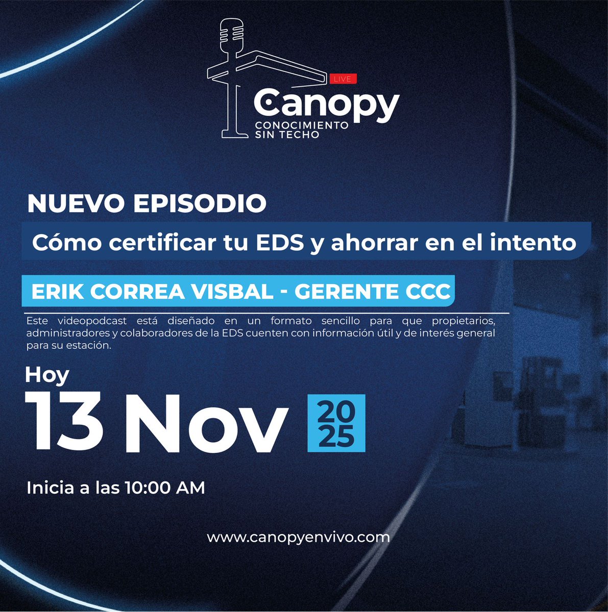 🔊 ¡Este jueves 13 de noviembre, 10:00 a.m.!
Regresa #CanopyEnVivo 🎓
Aprende cómo certificar tu EDS y ahorrar en el intento con Erik Correa Visbal (Gerente CCC).
📲 Regístrate en 👉 canopyenvivo.com
Organiza: Fendipetróleo Nacional / Fondo SOLDICOM